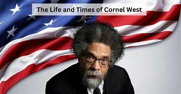 Cornel West's Life Journey and the Woman Behind the Scholar